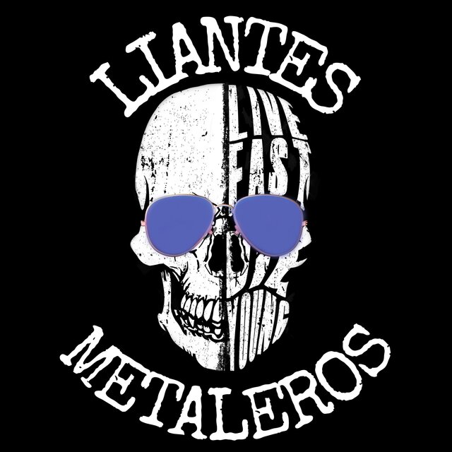 LIANTES METALEROS